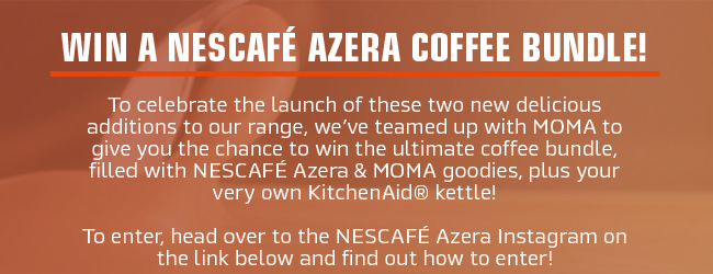 Win a Nescafe Azera Coffee Bundle