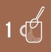 1. Add 3 Heaped teaspoons (11.5g) of My Way Latte in to your favourite mug